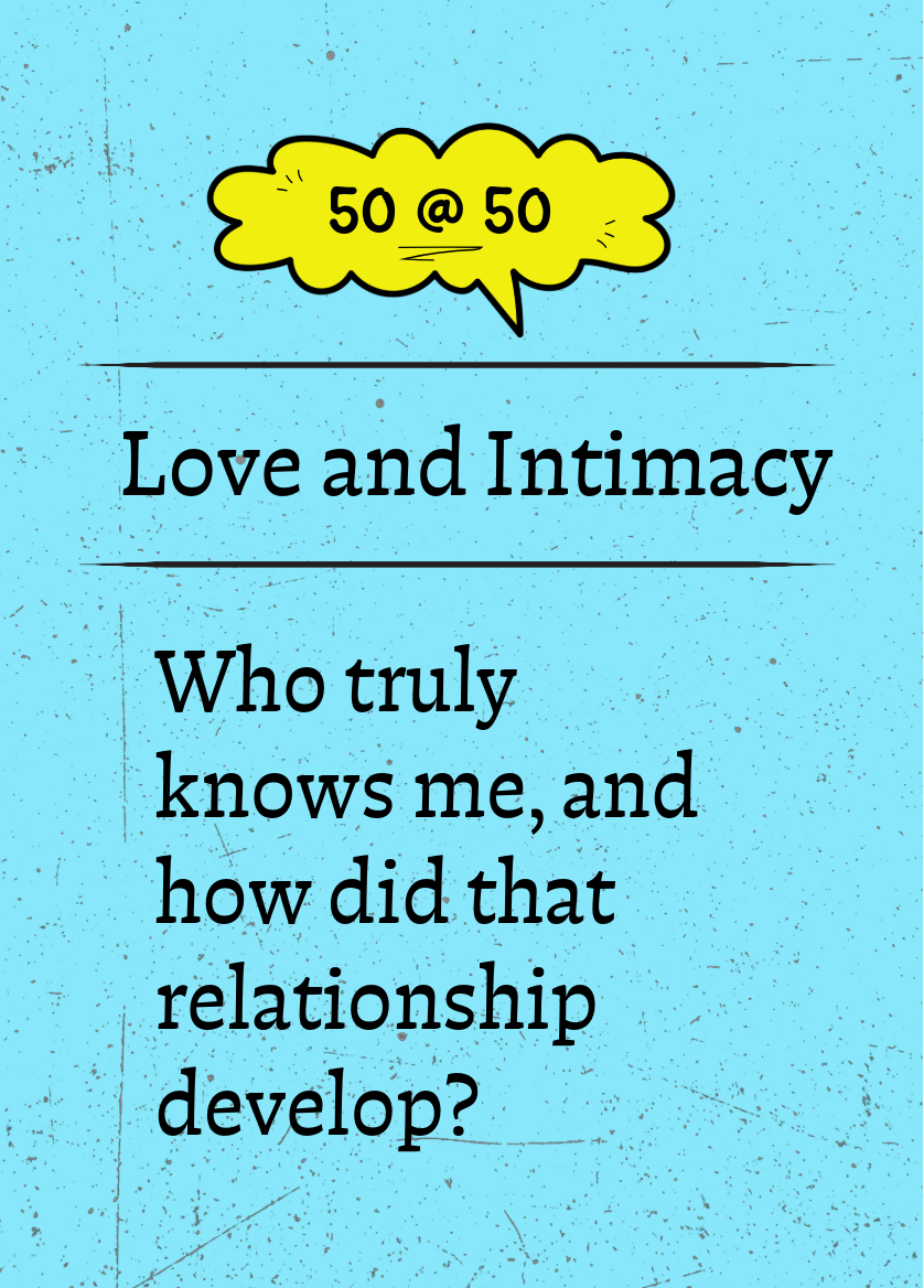 50 @ 50 reflection card &mdash; Love and Intimacy