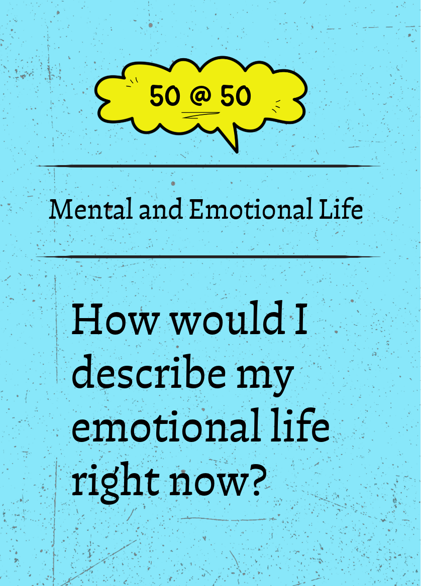 50 @ 50 reflection card &mdash; Mental and Emotional Life