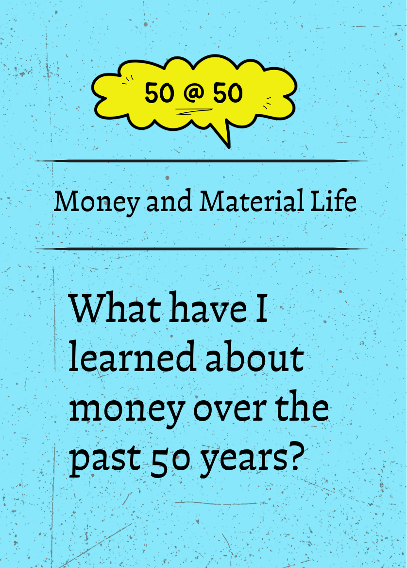 50 @ 50 reflection card &mdash; Money and Material Life