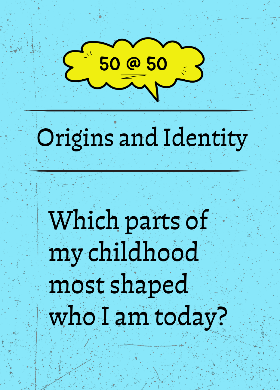 50 @ 50 reflection card &mdash; Origins and Identity